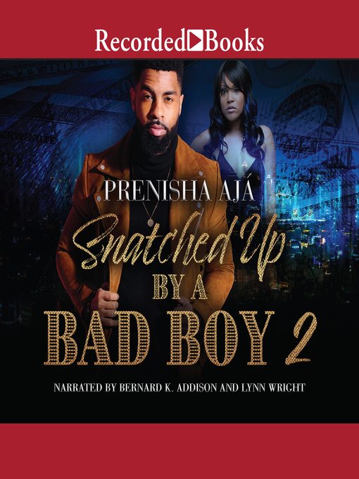 Title details for Snatched Up by a Bad Boy 2 by Prenisha Aja - Available